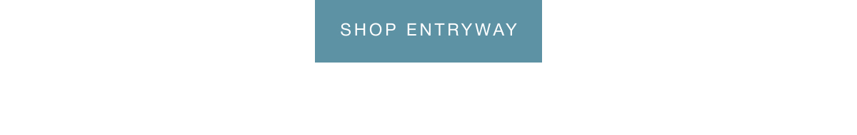 SHOP ENTRYWAY