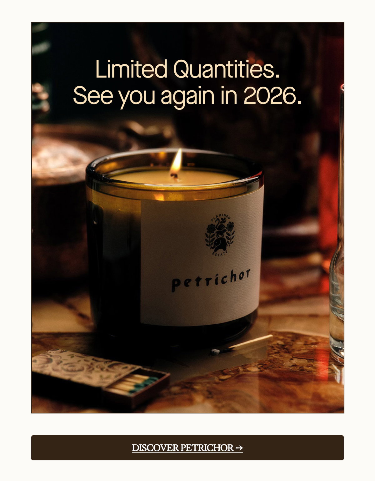 Limited Quantities. See you again in 2026. 