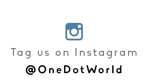 Tag us on Instagram @onedotworld