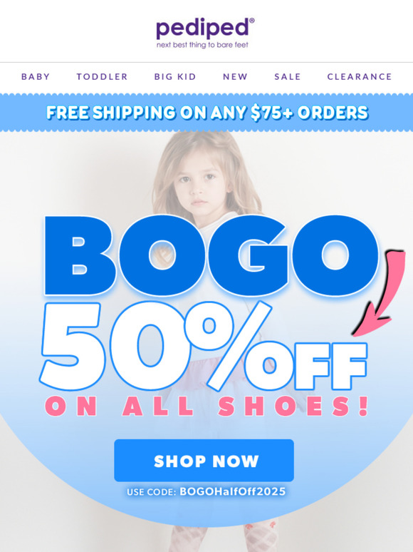 BOGO Half Off on all shoes!