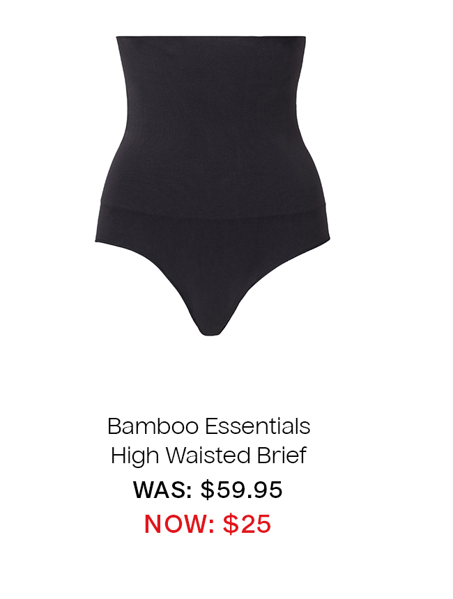 Bamboo Essentials High Waisted Brief WAS: $59.95 NOW: $25