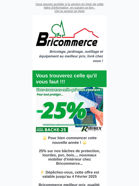 C'est les soldes, 25% sur nos bâches de protection, lourdes, pvc, bois..., nouveaux mobilier d'intérieur chez Bricommerce...