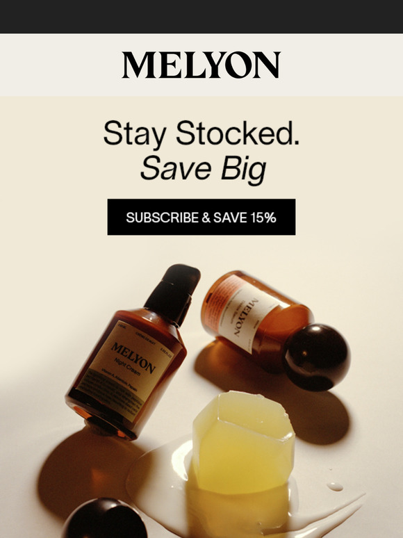 Never Run Out Again—Subscribe & Save 15%