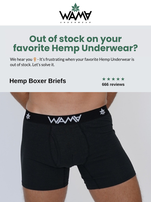 Out of stock on your favorite Hemp Underwear?