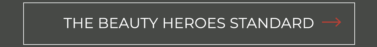 The Beauty Heroes Standard