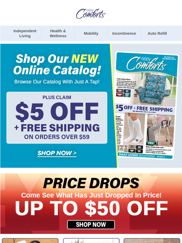 Easy Comforts Our NEW Online Catalog 5 Off Your Order >> Milled