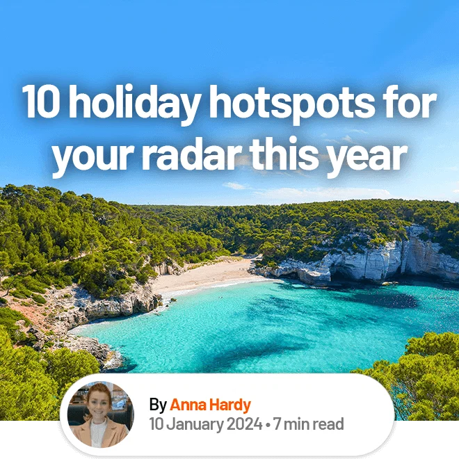 10 holiday hotspots for your radar this year