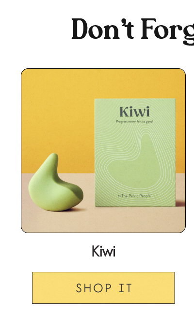 Kiwi. [SHOP IT]
