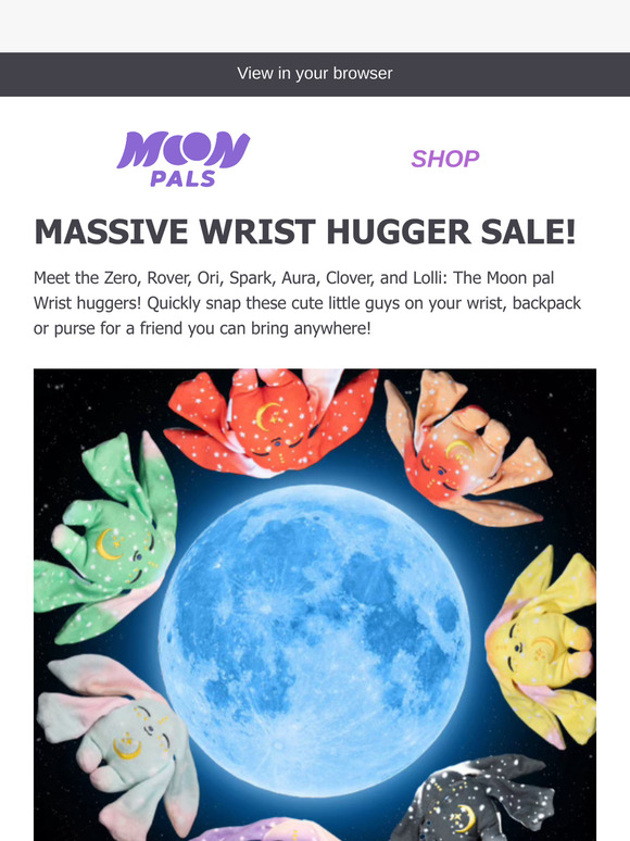 Moon Pals: BIGGEST WRIST HUGGER BUNDLE SALE EVER!