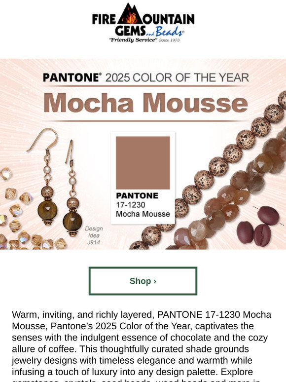 Fire Mountain Gems: Create with Pantone’s 2025 Color of the Year: Mocha ...