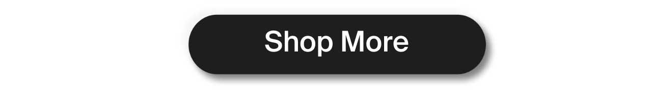 Shop More