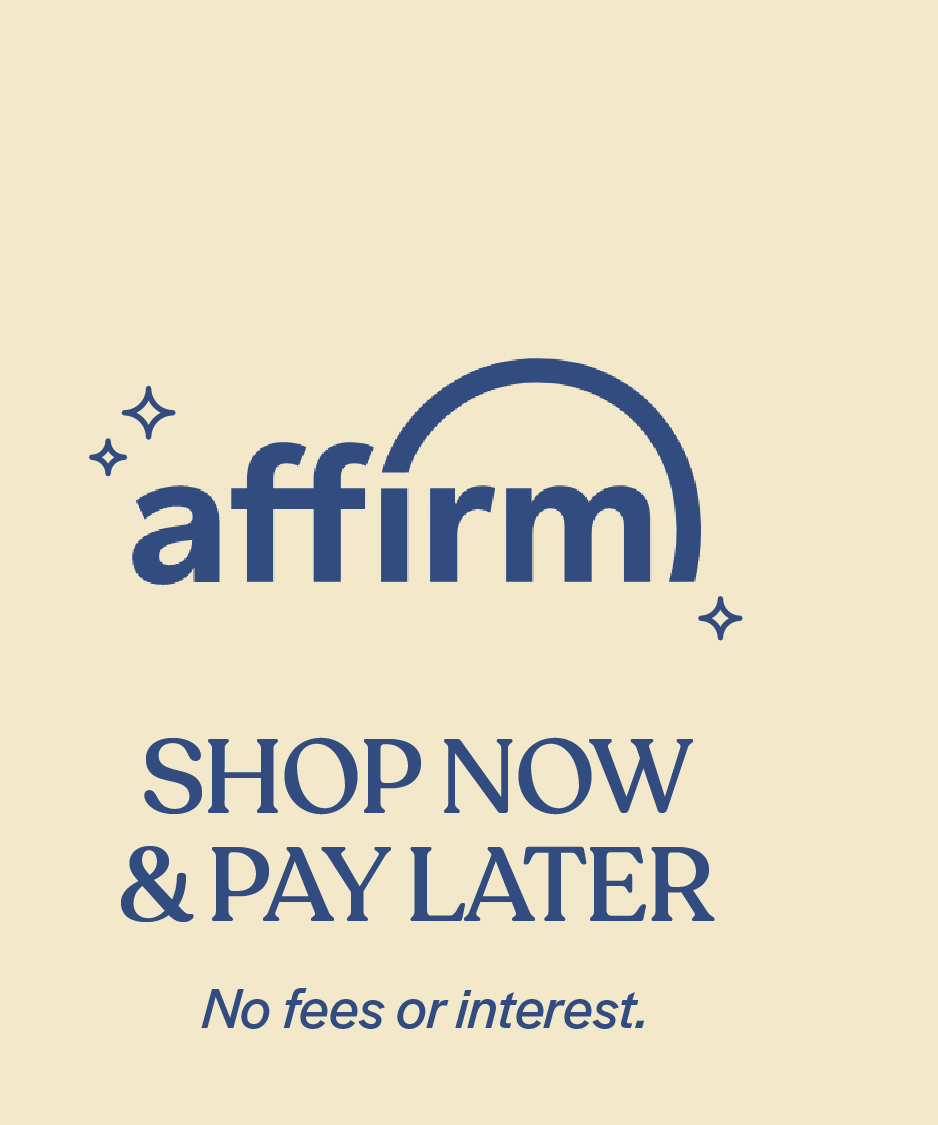 Affirm: Shop Now & Pay Later. No fees or interest.