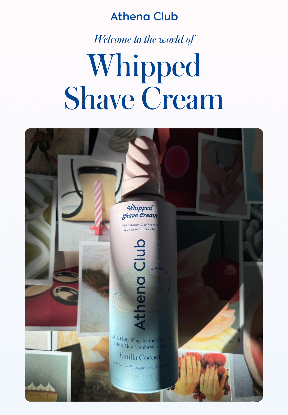 Welcome to the world of Whipped Shave Cream