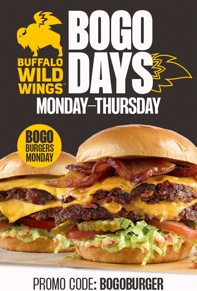 Buffalo Wild Wings | BOGO DAYS | Monday - Thursday