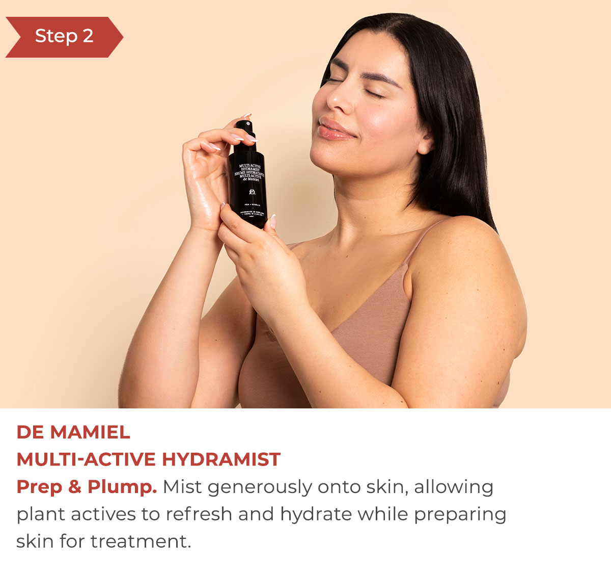 Step 2 - de Mamiel Multi-Active Hydramist | Prep & Plump