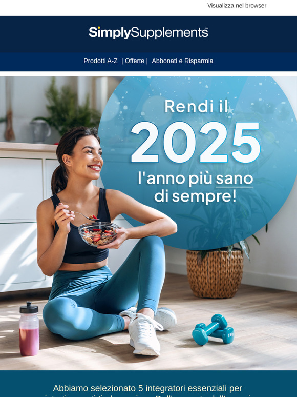 Ecco gli integratori indispensabili per il 2025!
