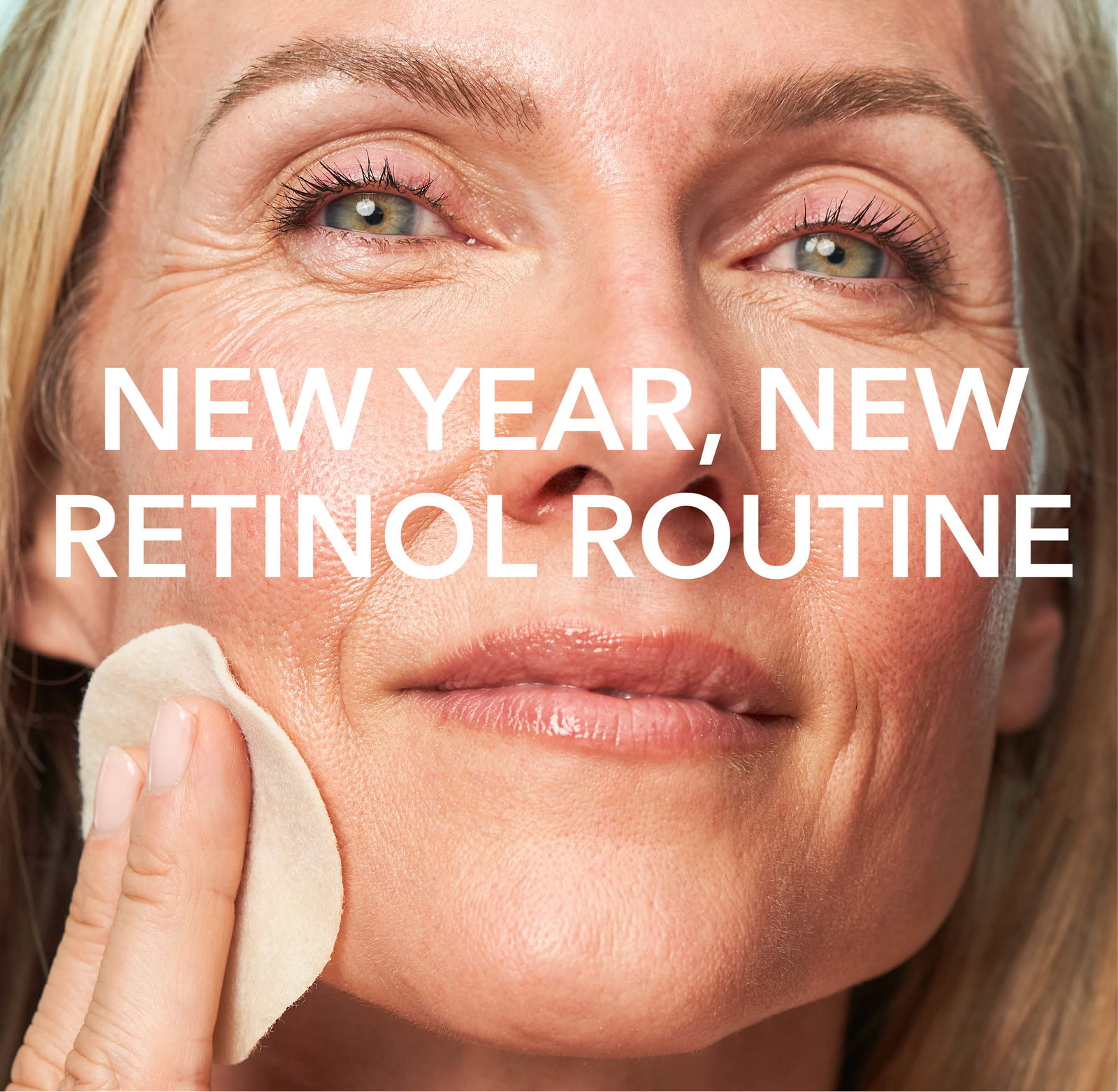 NEW YEAR, NEW RETINOL ROUTINE