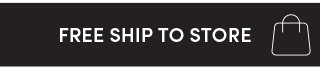 Free Ship To Store