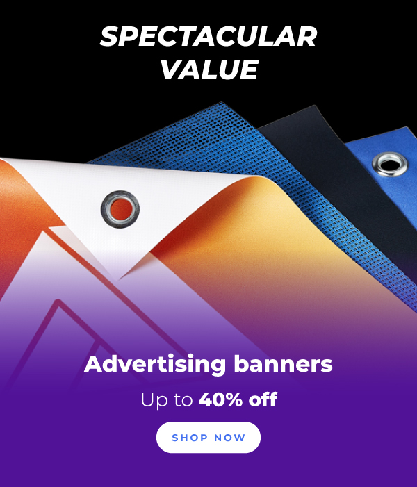 up to 40% off advertising banners!