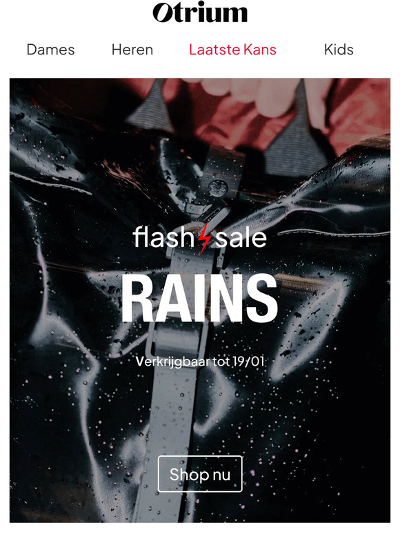 Here today. Gone in a flash. RAINS Flash Sale ⚡