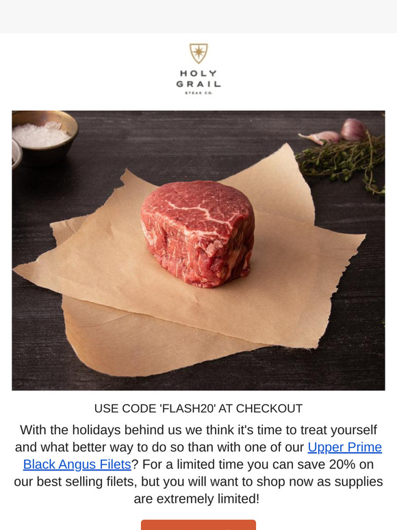 Save 20% on the Holy Grail of Filets
