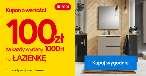 Kupon o wartości 100 zł za każdy wydany 1000 zł na łazienkę