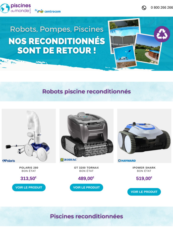 Robots, pompes, piscines...Nos reconditionnés sont de retour !