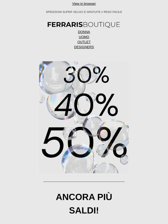 I Saldi Continuano! SCONTI 40% e 50%! 🔥
