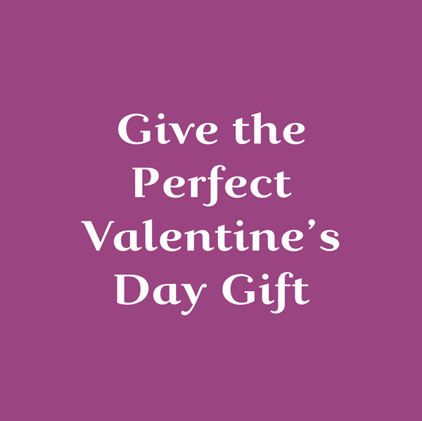 Give the Perfect Valentine's Day Gift
