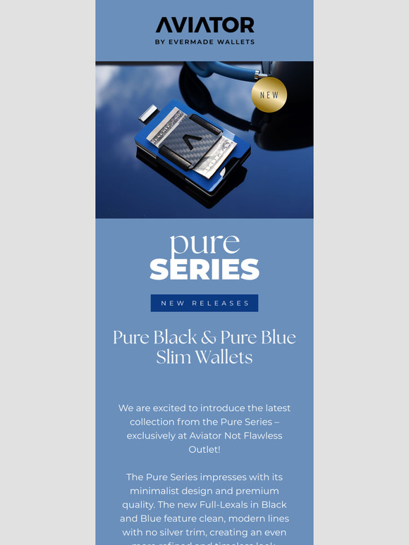 Discover the New Pure Series at our Outlet!