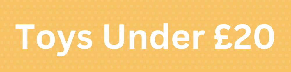 Toys Under £20