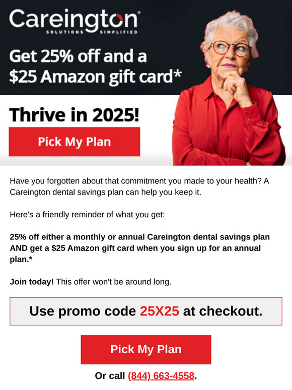 Don’t forget your Careington 25X25 special offer!