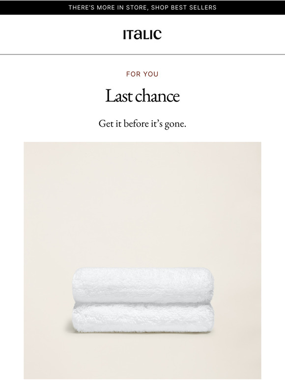 Last Chance—Grab It Before It’s Gone