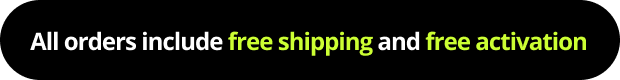All orders include free shipping and activation+