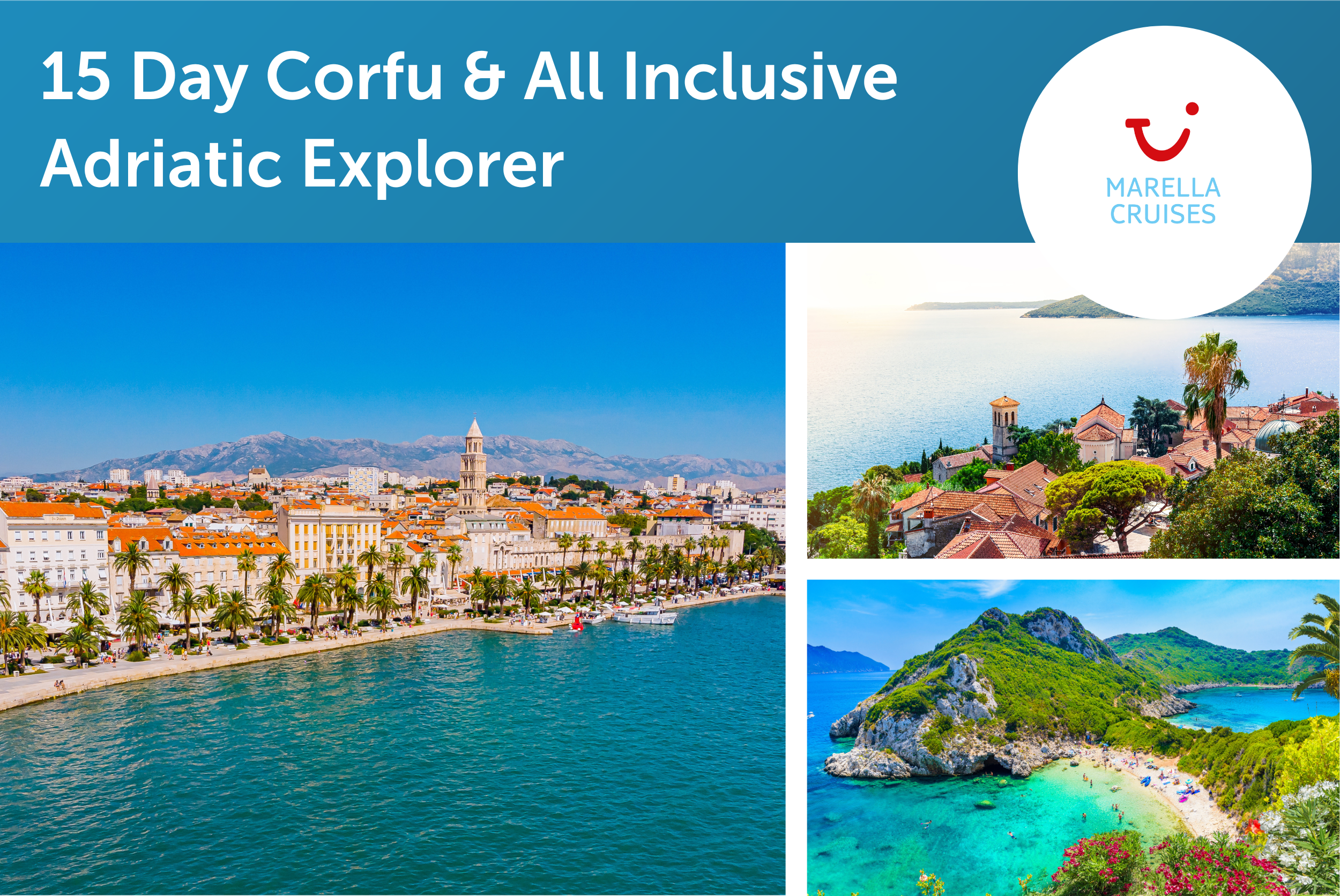 15 Day Corfu & All Inclusive Adriatic Explorer