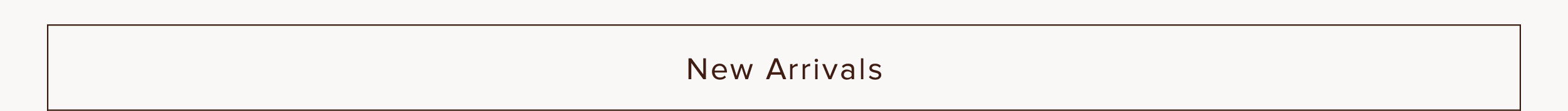 New Arrivals