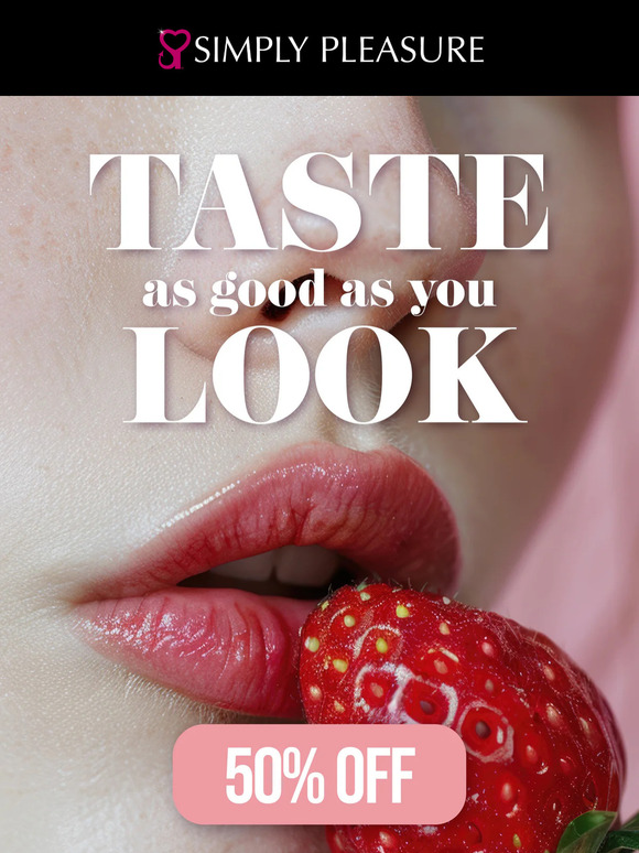Look Delicious, Taste Better: New Oral Treats 50% Off! 👄