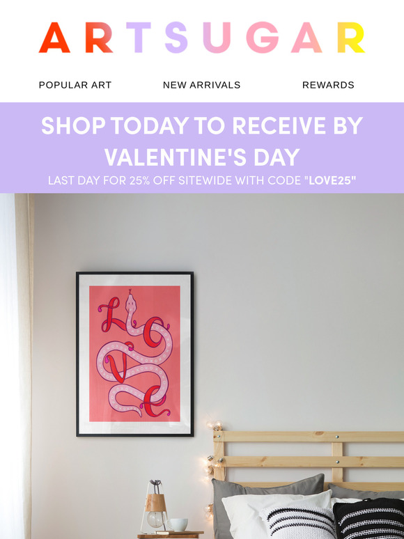 FINAL DAY FOR 25% off + Last chance for guaranteed Valentines Day delivery!