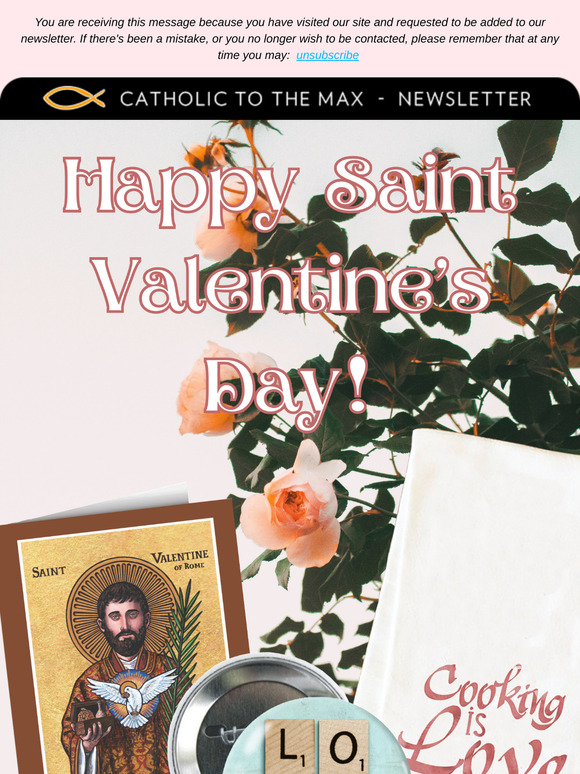The Feast Day of St. Valentine is almost here!