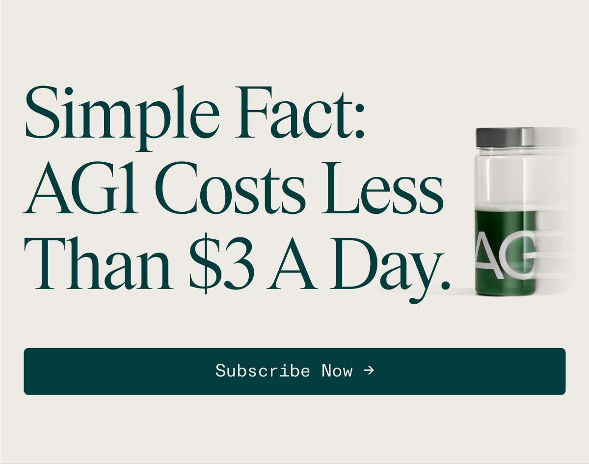 AG1 costs less than $3/day