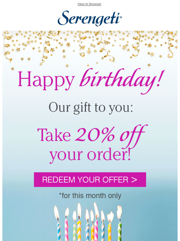 Just For YOU ~ Save 20% ~ Redeem Your Birthday Gift Now!