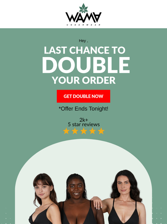 Last Chance to Double Your Undies & Bralettes!