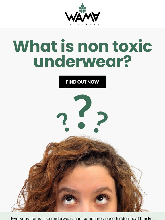 What is non toxic underwear?