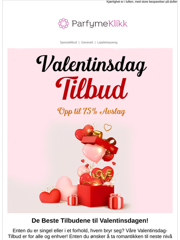 Gå ikke glipp av våre Valentinsdag-tilbud