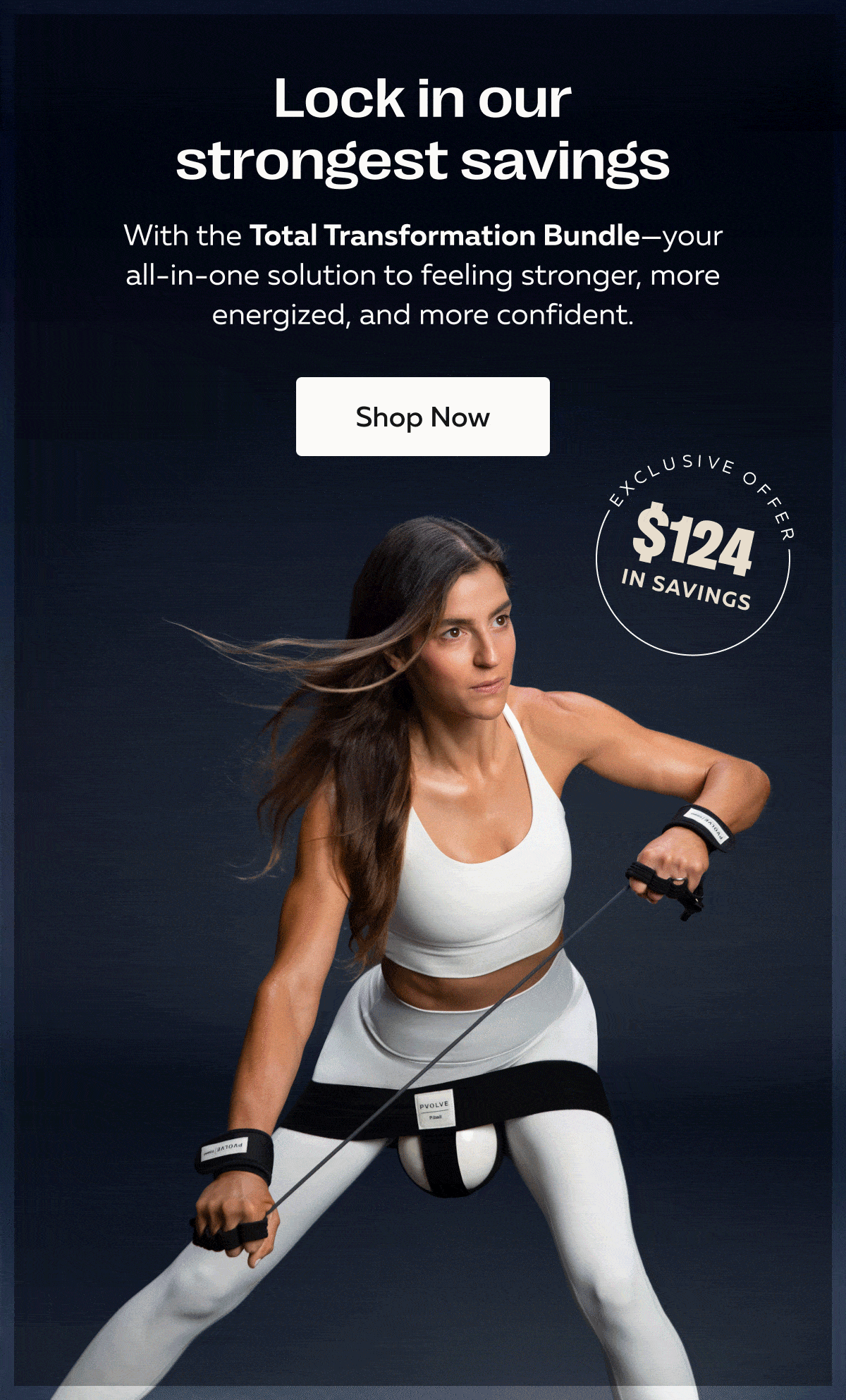 Lock in our strongest savings | With the Total Transformation Bundle—your all-in-one solution to feeling stronger, more energized, and more confident. | Shop Now