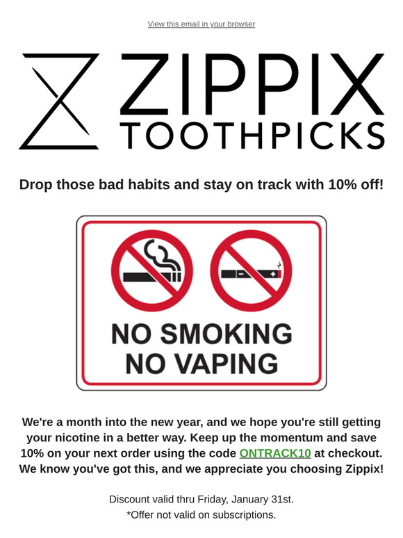 Last Day To Get 10% Off! 🚭