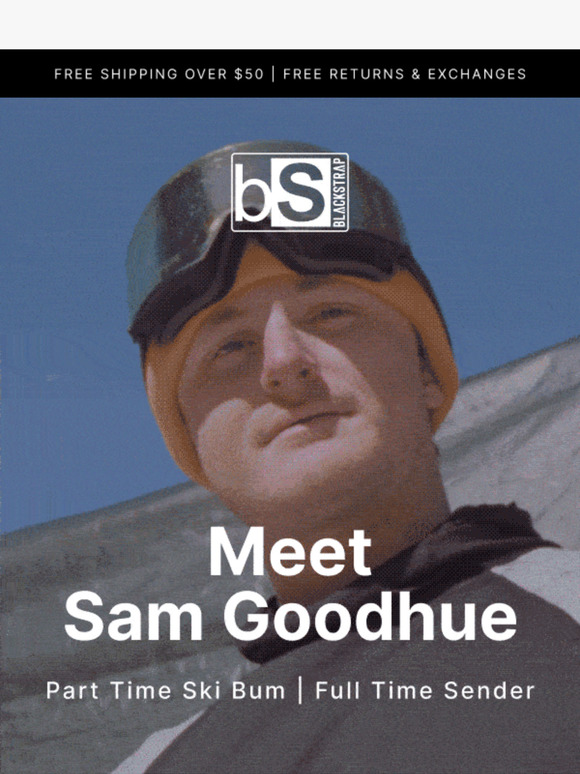 Hard Work Pays Off: Meet Sam Goodhue