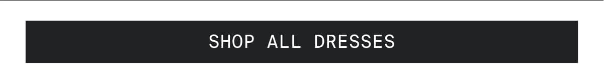 Shop Dresses