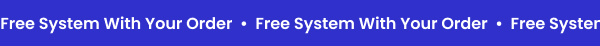 Free System With Your Order