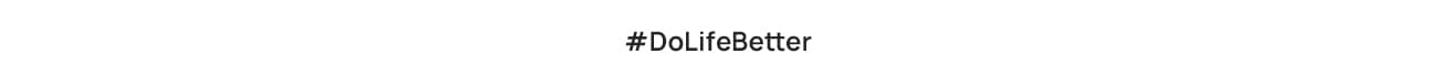 #DoLifeBetter